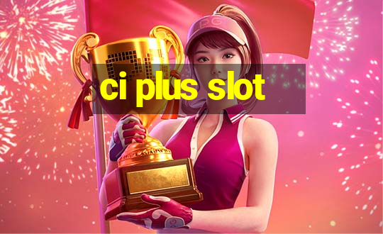 ci plus slot