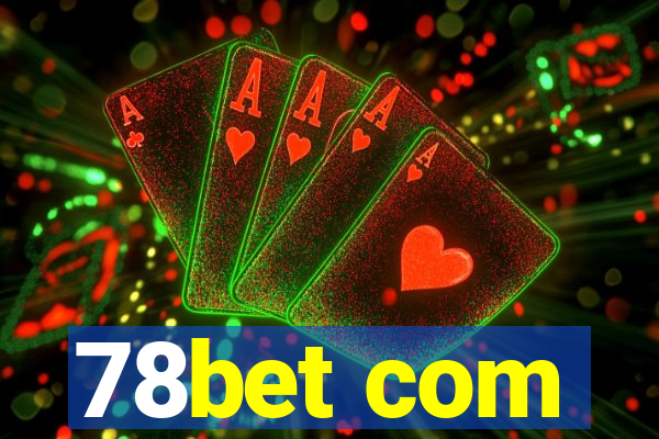 78bet com