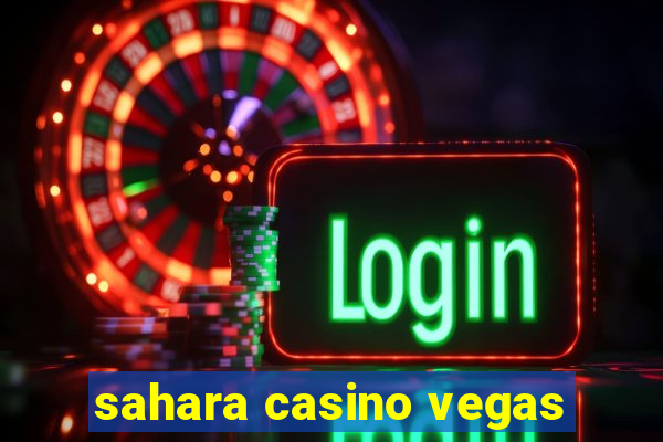 sahara casino vegas