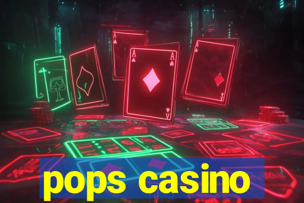 pops casino