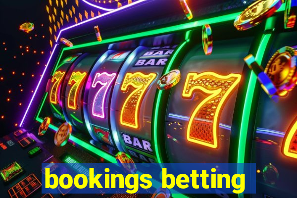 bookings betting