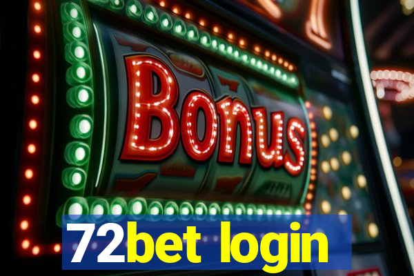 72bet login