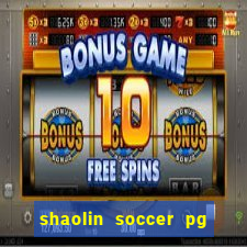 shaolin soccer pg soft demo