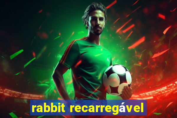 rabbit recarregável