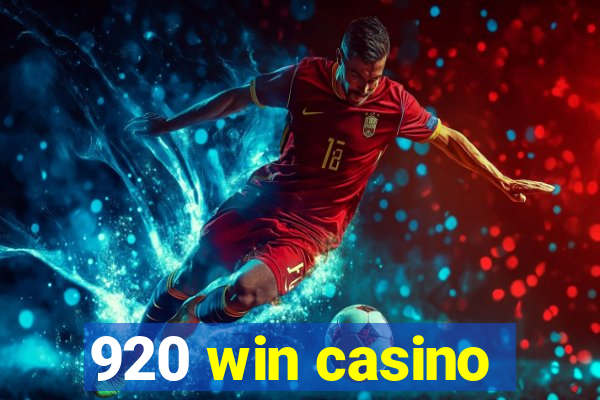 920 win casino