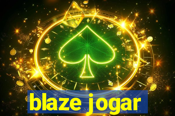 blaze jogar