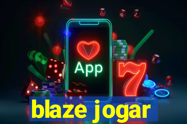 blaze jogar