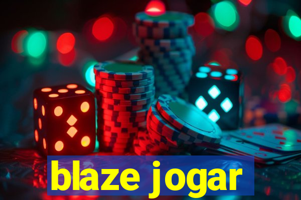 blaze jogar