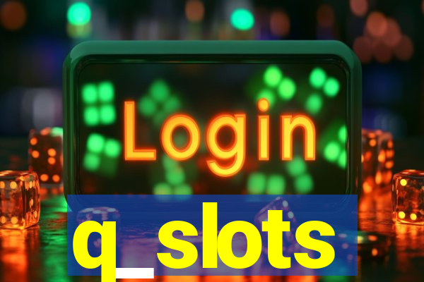 q_slots