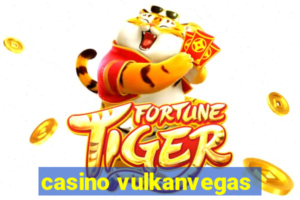 casino vulkanvegas