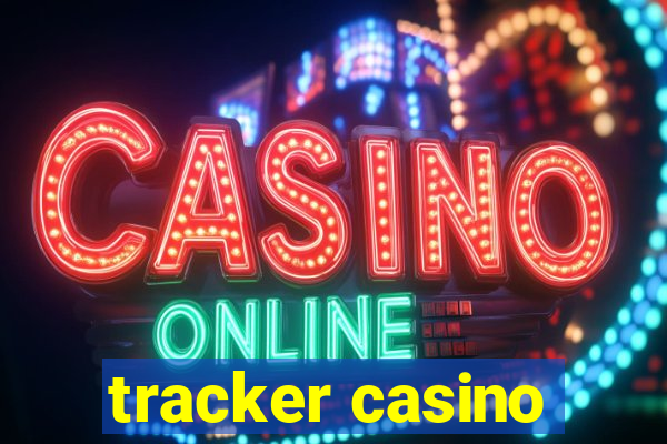 tracker casino