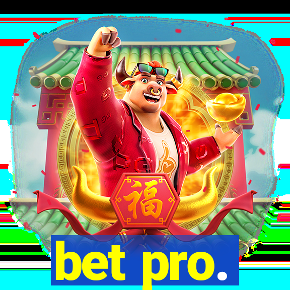 bet pro.