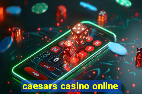 caesars casino online