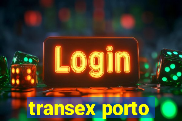 transex porto