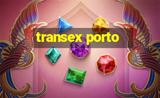 transex porto