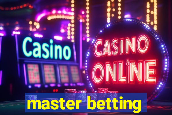 master betting