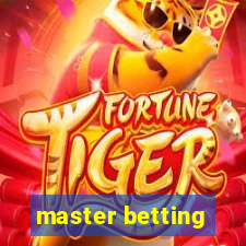 master betting