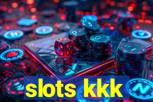 slots kkk