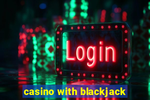 casino with blackjack