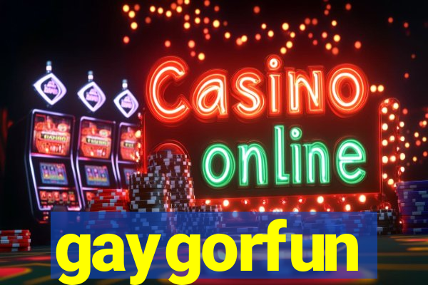 gaygorfun