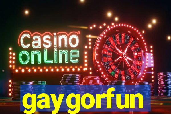 gaygorfun