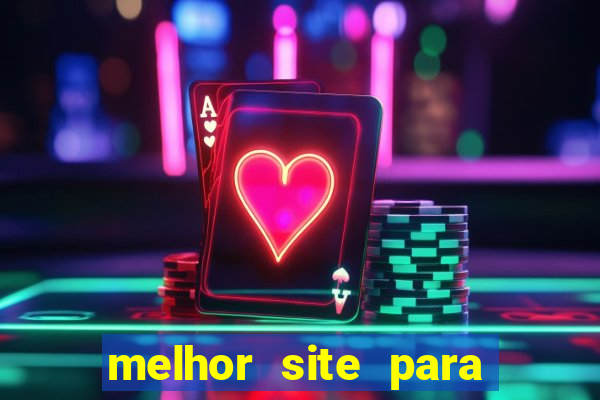 melhor site para jogar tigrinho