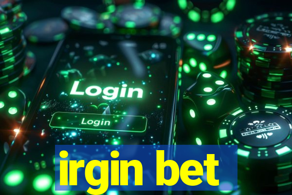 irgin bet