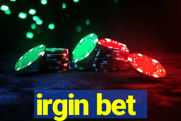 irgin bet