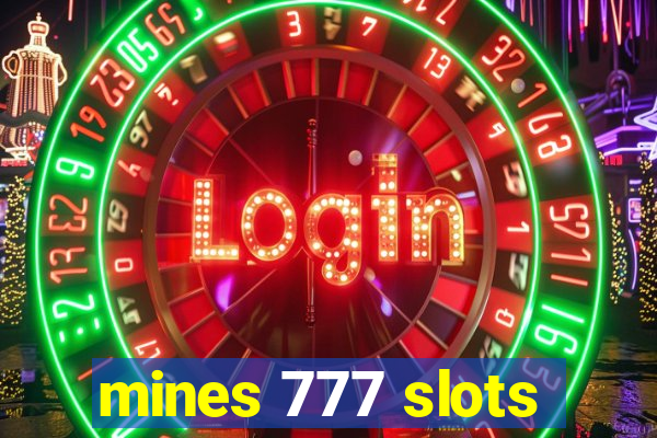 mines 777 slots