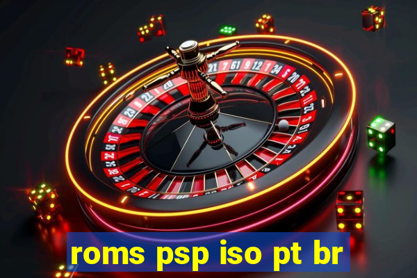 roms psp iso pt br