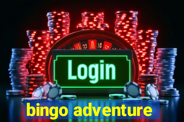 bingo adventure