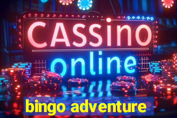 bingo adventure