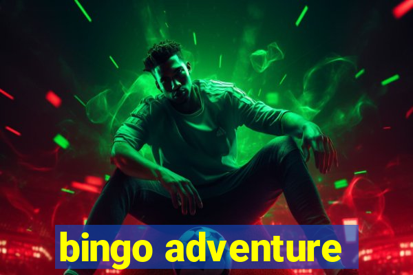 bingo adventure