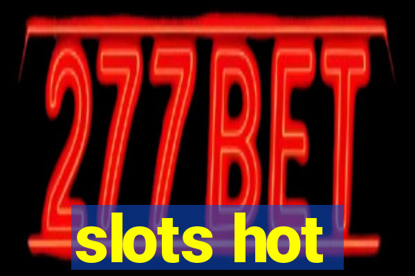 slots hot