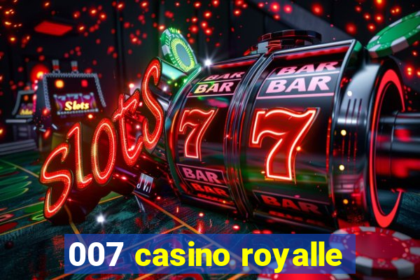 007 casino royalle