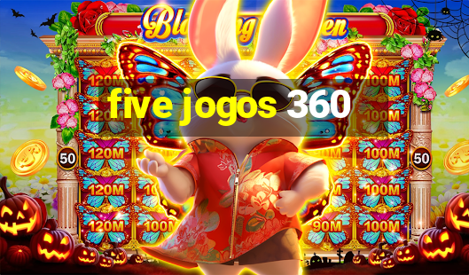 five jogos 360