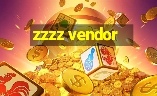 zzzz vendor