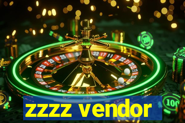 zzzz vendor