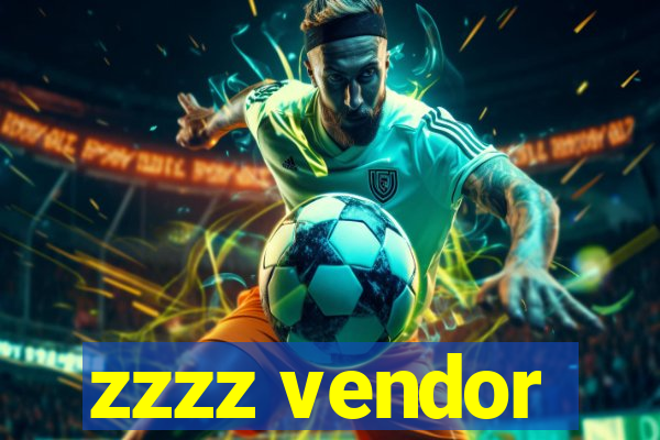 zzzz vendor