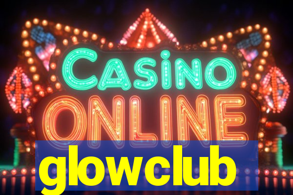 glowclub