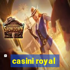 casini royal