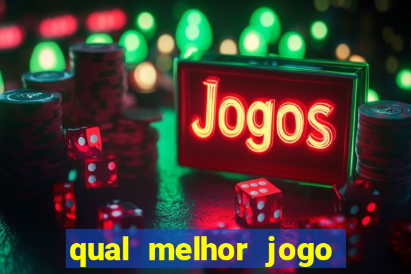 qual melhor jogo de cassino