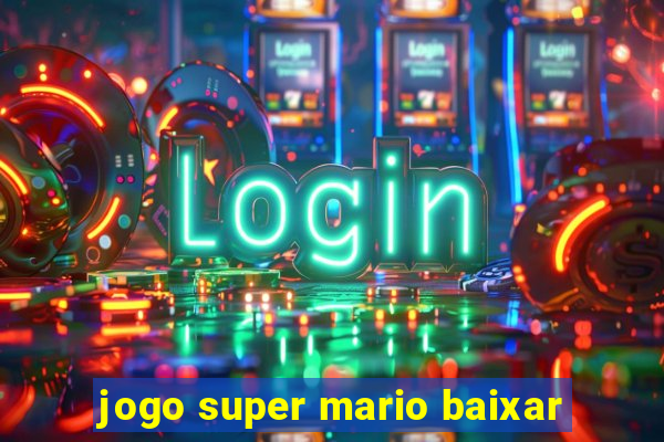 jogo super mario baixar