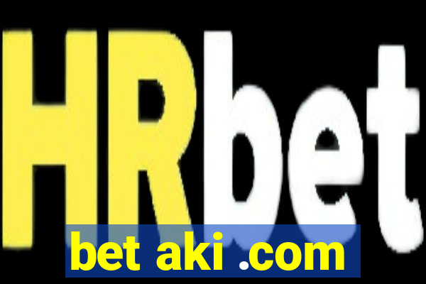 bet aki .com