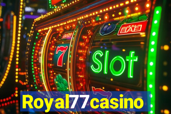 Royal77casino