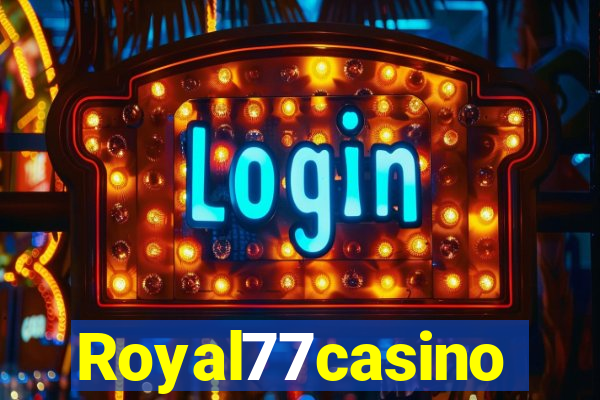 Royal77casino