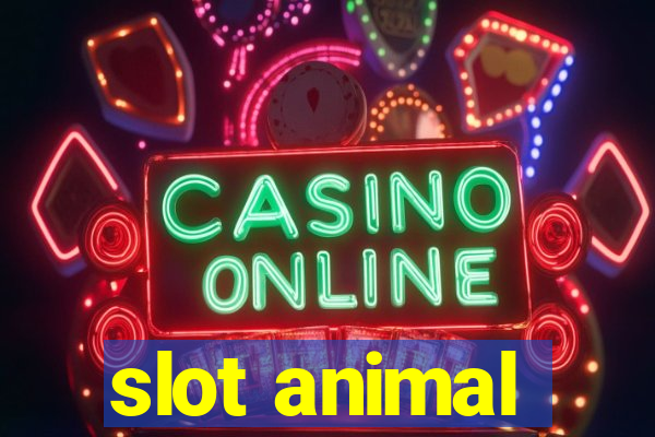 slot animal