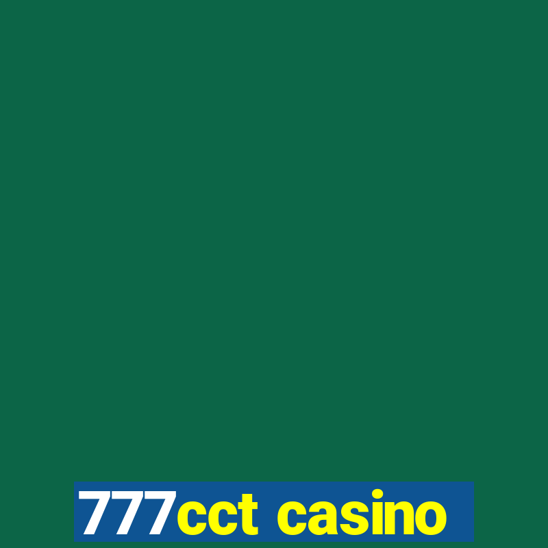 777cct casino