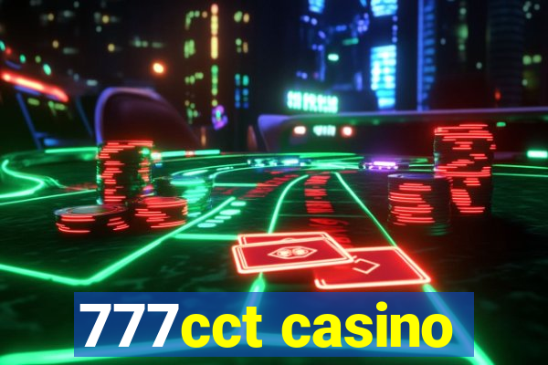 777cct casino