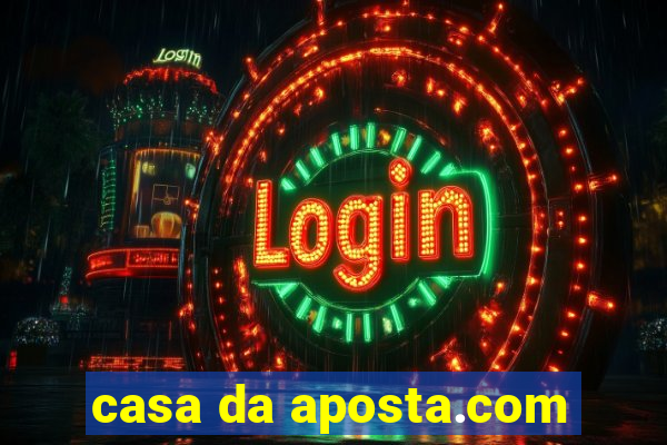 casa da aposta.com